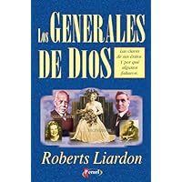 Los generales de Dios (Spanish Edition) Los generales de Dios (Spanish Edition) Hardcover