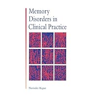 Memory Disorders in Clinical Practice Memory Disorders in Clinical Practice Kindle Hardcover Paperback