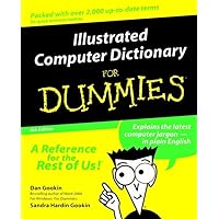 Illustrated Computer Dictionary for Dummies Illustrated Computer Dictionary for Dummies Paperback Mass Market Paperback