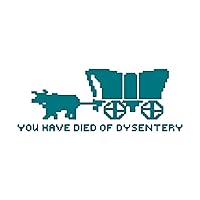 Oregon Trail You Have Died of Dysentery Sticker Decal Notebook Car Laptop 5.5