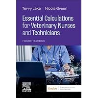 Essential Calculations for Veterinary Nurses and Technicians Essential Calculations for Veterinary Nurses and Technicians Paperback Kindle