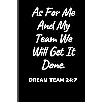 As for me and my team we will get It Done notebook: ,Funny Boss Funny Employee Appreciation Gift Idea,Daily To Do List With Notes Section,Work ... Or Male Boss Birthday And Christmas Gift Idea
