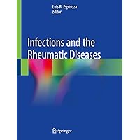 Infections and the Rheumatic Diseases Infections and the Rheumatic Diseases Paperback eTextbook Hardcover