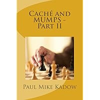 Caché and MUMPS - Part II Caché and MUMPS - Part II Paperback Kindle