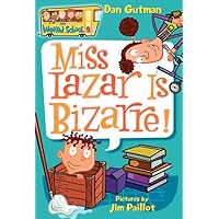 Miss Lazar Is Bizarre! (My Weird School #9) Miss Lazar Is Bizarre! (My Weird School #9) Paperback Kindle Audible Audiobook Hardcover Audio CD