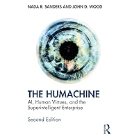 The Humachine: AI, Human Virtues, and the Superintelligent Enterprise The Humachine: AI, Human Virtues, and the Superintelligent Enterprise Kindle Hardcover Paperback