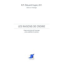 Les raisons de croire (French Edition) Les raisons de croire (French Edition) Paperback