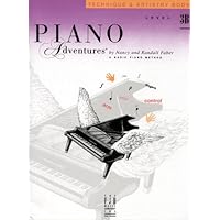 Piano Adventures Technique & Artistry Book, Level 3B Piano Adventures Technique & Artistry Book, Level 3B Paperback