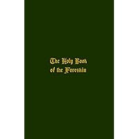 The Holy Book of the Foreskin The Holy Book of the Foreskin Kindle Hardcover Paperback