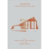 Aldo Rossi: The Urban Fact: A Reference Book on Aldo Rossi