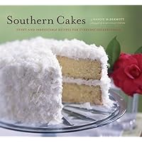 Southern Cakes: Sweet and Irresistible Recipes for Everyday Celebrations Southern Cakes: Sweet and Irresistible Recipes for Everyday Celebrations Paperback Kindle