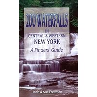 200 Waterfalls in Central and Western New York - A Finders' Guide 200 Waterfalls in Central and Western New York - A Finders' Guide Paperback