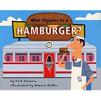 What Happens to a Hamburger? (Let's-Read-and-Find-Out Science 2) What Happens to a Hamburger? (Let's-Read-and-Find-Out Science 2) Paperback Kindle Library Binding Board book