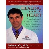 Healing from the Heart: How Unconventional Wisdom Unleashes the Power of Modern Medicine Healing from the Heart: How Unconventional Wisdom Unleashes the Power of Modern Medicine Kindle Paperback