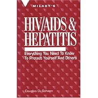 HIV/AIDS and Hepatitis: Everything You Need to Know to Protect Yourself HIV/AIDS and Hepatitis: Everything You Need to Know to Protect Yourself Paperback
