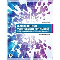 Leadership and Management for Nurses: Core Competencies for Quality Care Leadership and Management for Nurses: Core Competencies for Quality Care eTextbook Printed Access Code