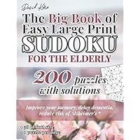 David Karn The Big Book of Easy Large Print Sudoku for the Elderly: 200 Puzzles With Solutions – Improve your memory, delay dementia, reduce risk of Alzheimer's – 36 pt font size, 1 puzzle per page