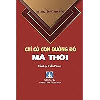 Chi Co Con Duong Do Ma Thoi (Vietnamese Edition)