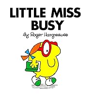 Little Miss Busy (Mr. Men and Little Miss) Little Miss Busy (Mr. Men and Little Miss) Paperback Kindle