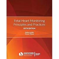 FETAL HEART MONITORING:PRIN.+PRAC.