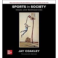 Sports in Society? Issues and Controvers:ies Sports in Society? Issues and Controvers:ies Paperback