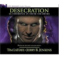 Desecration: Antichrist Takes the Throne (Left Behind) Desecration: Antichrist Takes the Throne (Left Behind) Audio CD