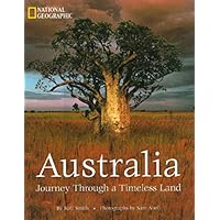 Australia: Journey Through A Timeless Land Australia: Journey Through A Timeless Land Hardcover Paperback