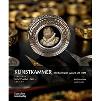 Kunstkammer: Weltsicht und Wissen um 1600 (Meisterwerke /Masterpieces) (German Edition)