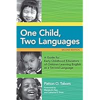 One Child, Two Languages: A Guide for Early Childhood Educators of Children Learning English as a Second Language, Second Edition One Child, Two Languages: A Guide for Early Childhood Educators of Children Learning English as a Second Language, Second Edition Kindle Product Bundle
