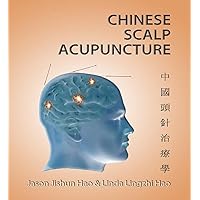 Chinese Scalp Acupuncture Chinese Scalp Acupuncture Paperback