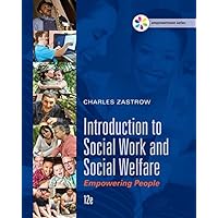 Empowerment Series: Introduction to Social Work and Social Welfare: Empowering People Empowerment Series: Introduction to Social Work and Social Welfare: Empowering People Hardcover Loose Leaf