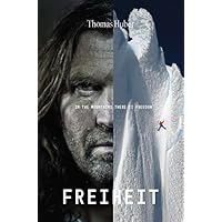 Freiheit: In the Mountain There Is Freedom