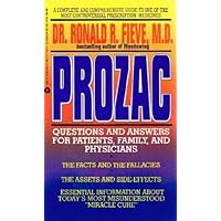Prozac Questions and Answers for Patients, Family and Physicians Prozac Questions and Answers for Patients, Family and Physicians Paperback Mass Market Paperback
