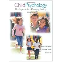 Child Psychology: Development in a Changing Society, 5th Edition Child Psychology: Development in a Changing Society, 5th Edition eTextbook Hardcover