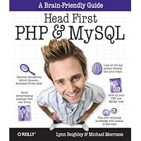 Head First PHP & MySQL: A Brain-Friendly Guide Head First PHP & MySQL: A Brain-Friendly Guide Kindle Paperback Hardcover