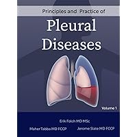 Principles and Practice of Pleural Diseases: Volume 1 Principles and Practice of Pleural Diseases: Volume 1 Hardcover Kindle