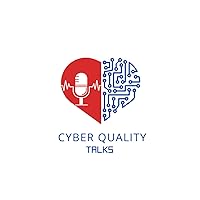 Cyber Quality Talks