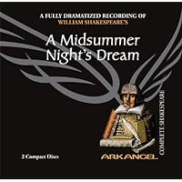 A Midsummer Night's Dream (Arkangel Shakespeare) A Midsummer Night's Dream (Arkangel Shakespeare) Audible Audiobook Audio CD