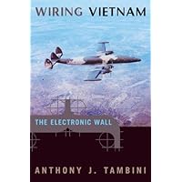 Wiring Vietnam: The Electronic Wall Wiring Vietnam: The Electronic Wall Kindle Paperback