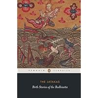 THE JATAKAS: Birth Stories of Bodhisatta (Penguin Classics) THE JATAKAS: Birth Stories of Bodhisatta (Penguin Classics) Kindle Paperback
