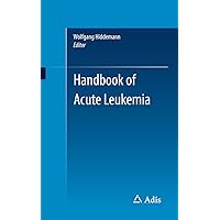 Handbook of Acute Leukemia Handbook of Acute Leukemia Kindle Paperback