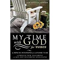 My Time With God for Women: New Century Version, 15 Minute Daily Devotions for the Entire Year