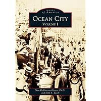 Ocean City, Vol. 1 (Images of America: Maryland) Ocean City, Vol. 1 (Images of America: Maryland) Paperback Kindle Hardcover