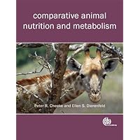 Comparative Animal Nutrition and Metabolism Comparative Animal Nutrition and Metabolism eTextbook Paperback