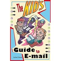 Kid's Guide to E-mail Kid's Guide to E-mail Paperback