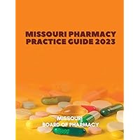 Missouri Pharmacy Practice Guide 2023 (United States: State Boards Of Pharmacy) Missouri Pharmacy Practice Guide 2023 (United States: State Boards Of Pharmacy) Paperback Kindle Hardcover
