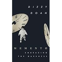 Memento: Embracing The Darkness Memento: Embracing The Darkness Hardcover Paperback