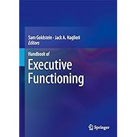 Handbook of Executive Functioning Handbook of Executive Functioning Paperback Kindle Hardcover