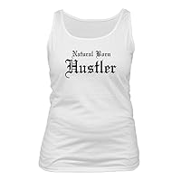 Natural Born Hustler #253 - A Nice Funny Humor Women's Tank Top
