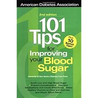 101 Tips For Improving Your Blood Sugar 101 Tips For Improving Your Blood Sugar Paperback